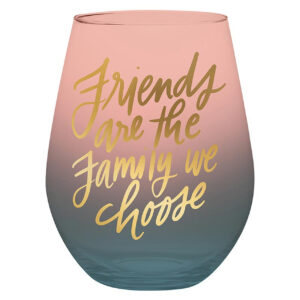 Friends Are The Family We Choose 30oz Wine Glass
